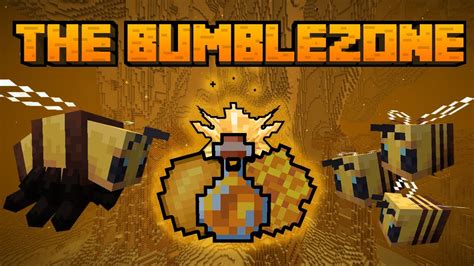 Все особенности и возможности мода The Bumblezone