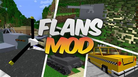 Что такое Flans Mod