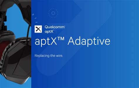 Что такое aptX Adaptive: особенности и преимущества технологии